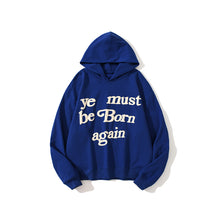 Load image into Gallery viewer, YE must be born again hoodie
